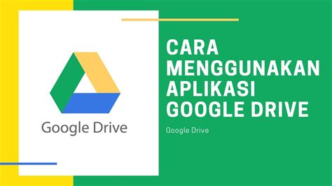 cara menggunakan drive google
